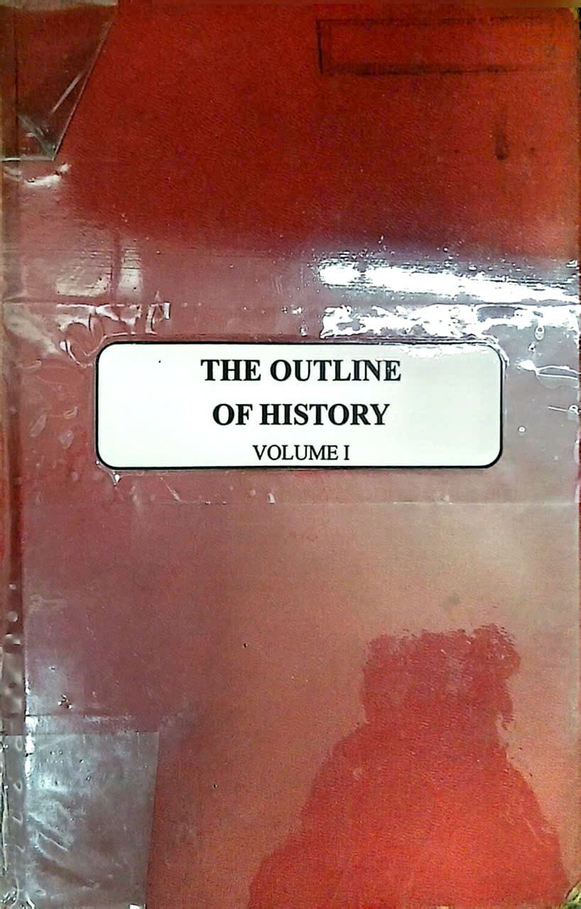 The Outline Of History Volume I