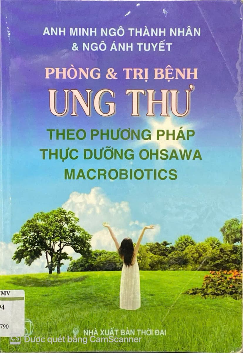 Phòng & Trị Bệnh Ung Thư Theo Phương Pháp Thực Dưỡng Ohsawa Macrobiotics