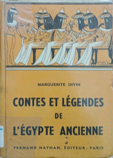 Contes Et Légendes De L'Égypte Ancienne