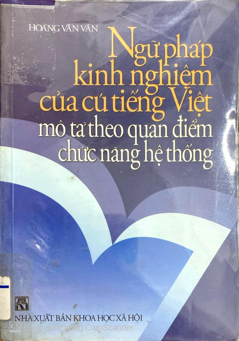 Ngữ Pháp Kinh Nghiệm Của Cú Tiếng Việt Mô Tả Theo Quan Điểm Chức Năng Và Hệ Thống