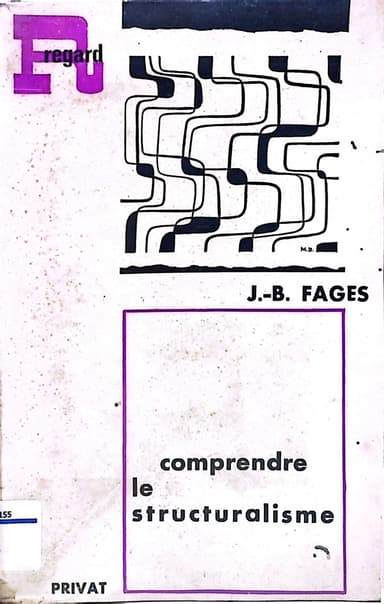 Comprendre Le Structuralisme
