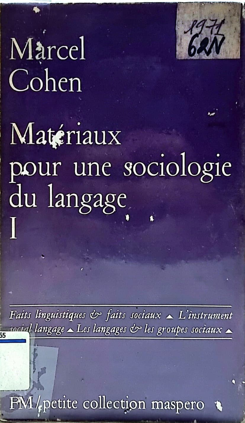 Matériaux Pour Une Sociologie Du Langage - Volume 1