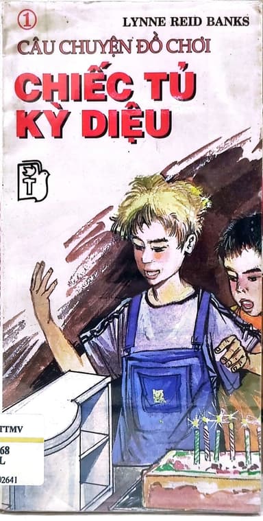 Câu Chuyện Đồ Chơi - Tập 1: Chiếc Tủ Diệu Kỳ